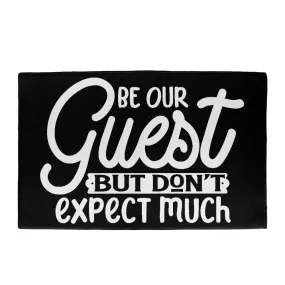 Be Our Guest But Don't Expect Much Indoor Outdoor Welcome Door Mat