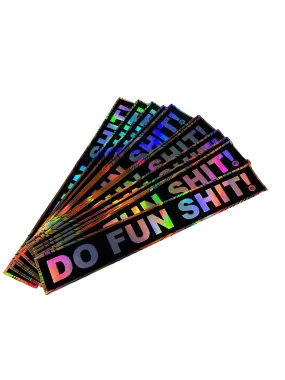 DO FUN SHIT! Sticker Decal